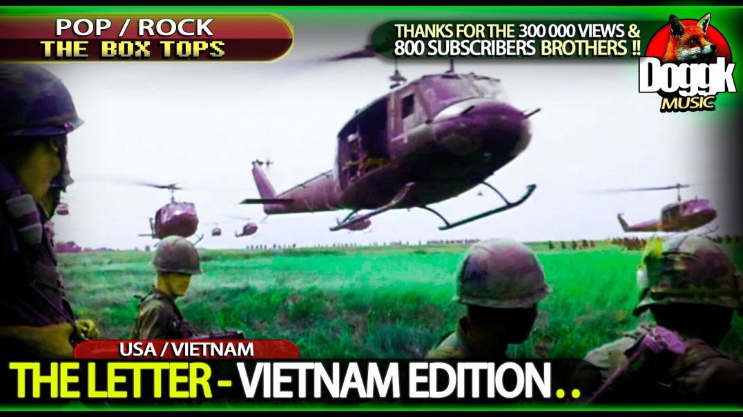 ▶ THE BOX TOPS - THE LETTER ( VIETNAM EDITION) + A SPECIAL MESSAGE FOR THE BROTHERS AND SUBS !! ^^