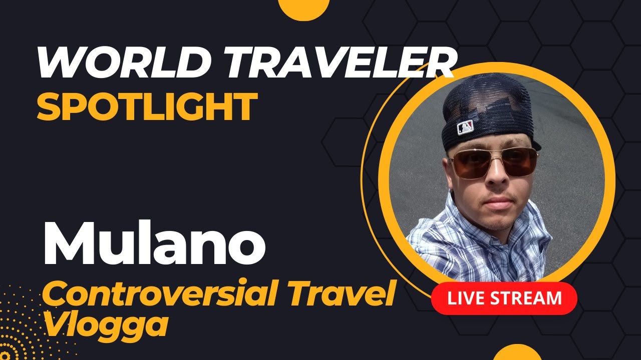 Traveler Spotlight: Mulano The Travel Vlogga