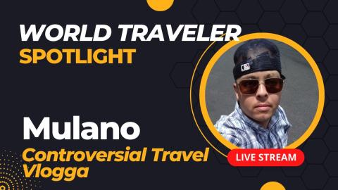 Traveler Spotlight: Mulano The Travel Vlogga