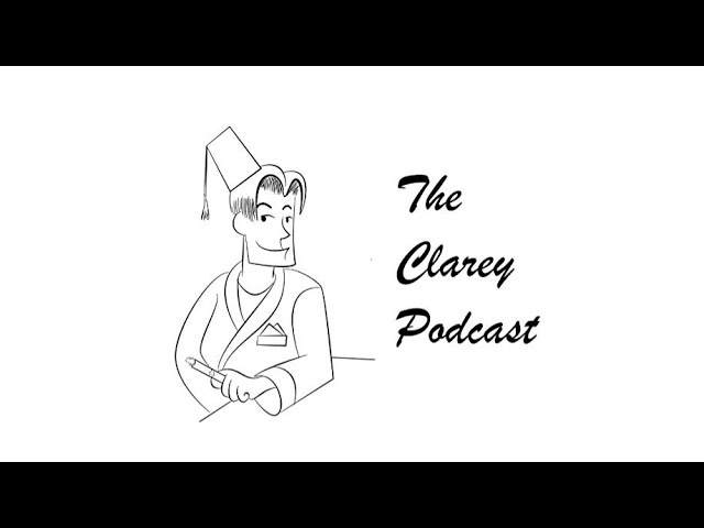 The Clarey Podcast - The "Executive Dysfunction" Episode