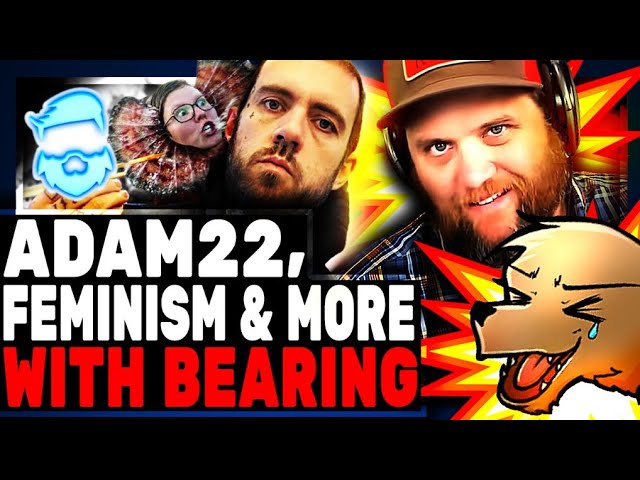 Adam22 Cringe, Modern Red Pill Movement, How We Started Youtube & More W/Bearing