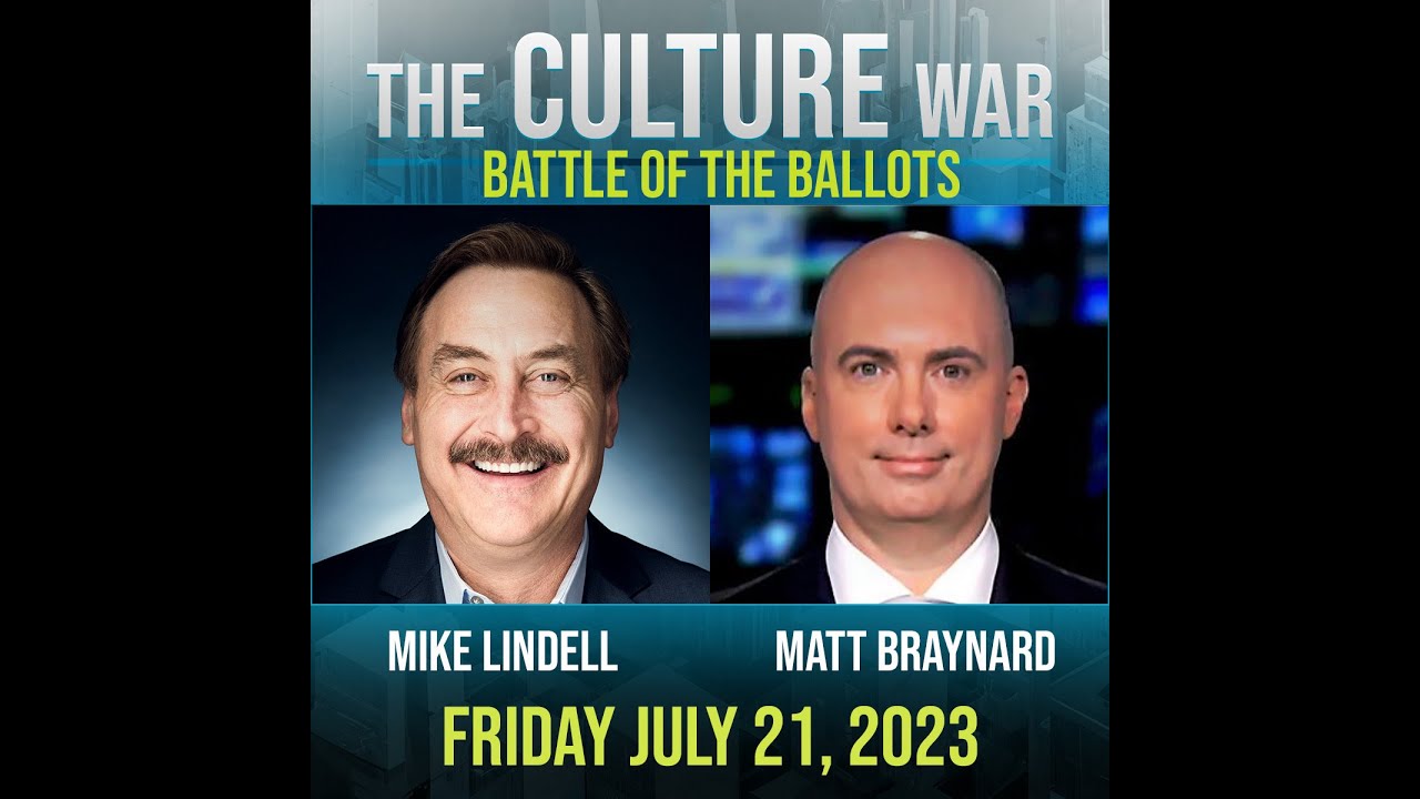 The Culture War EP. 22 - Should The US Permit Early Voting? w/ Mike Lindell and Matt Braynard