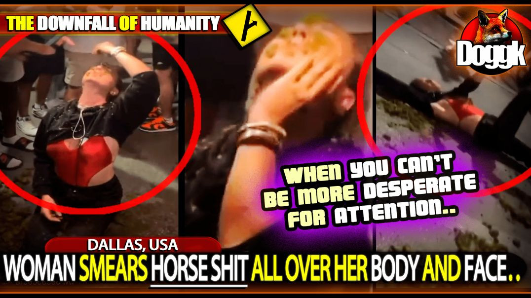 WOMAN SMEARS " HORSE SHIT " ALL OVER HER BODY AND FACE.. (DALLAS, USA)