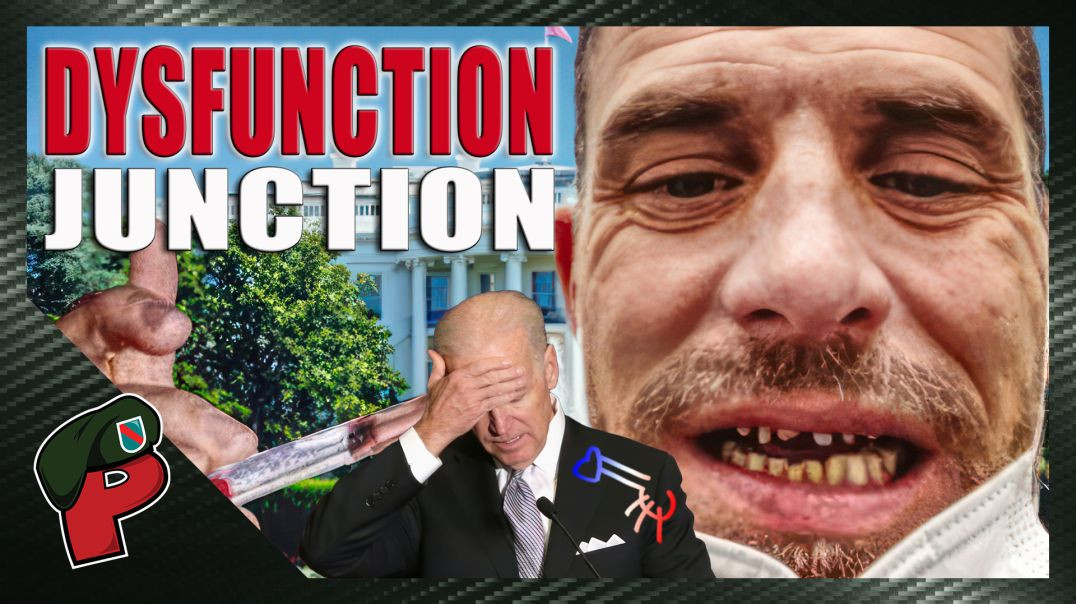 Dysfunction Junction: What’s Your Malfunction? | Grunt Speak Live