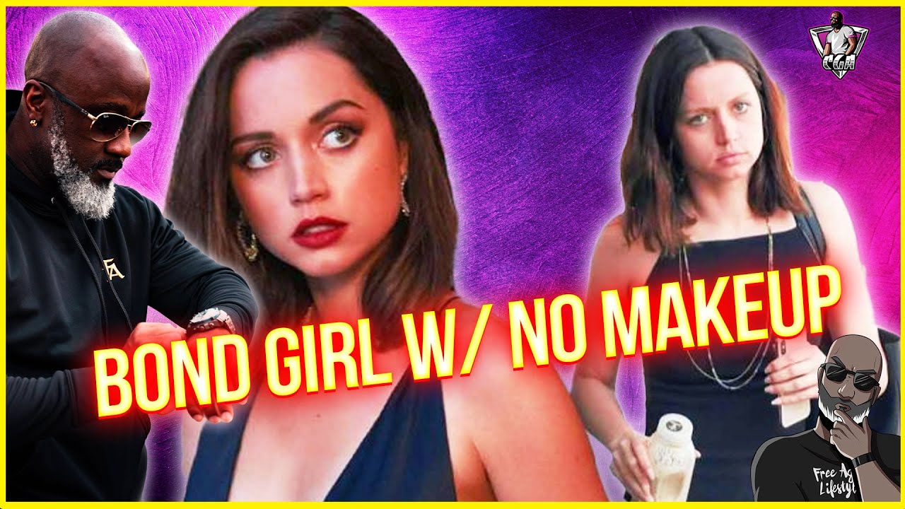 Bond Girl Ana De Armas Caught With No Makeup & Gets Roasted - Fair Or Foul?