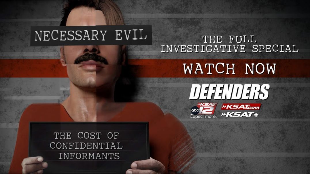 WATCH: “‘A Necessary Evil’: The Cost of Confidential Informants,” a KSAT 12 Defenders investigat...