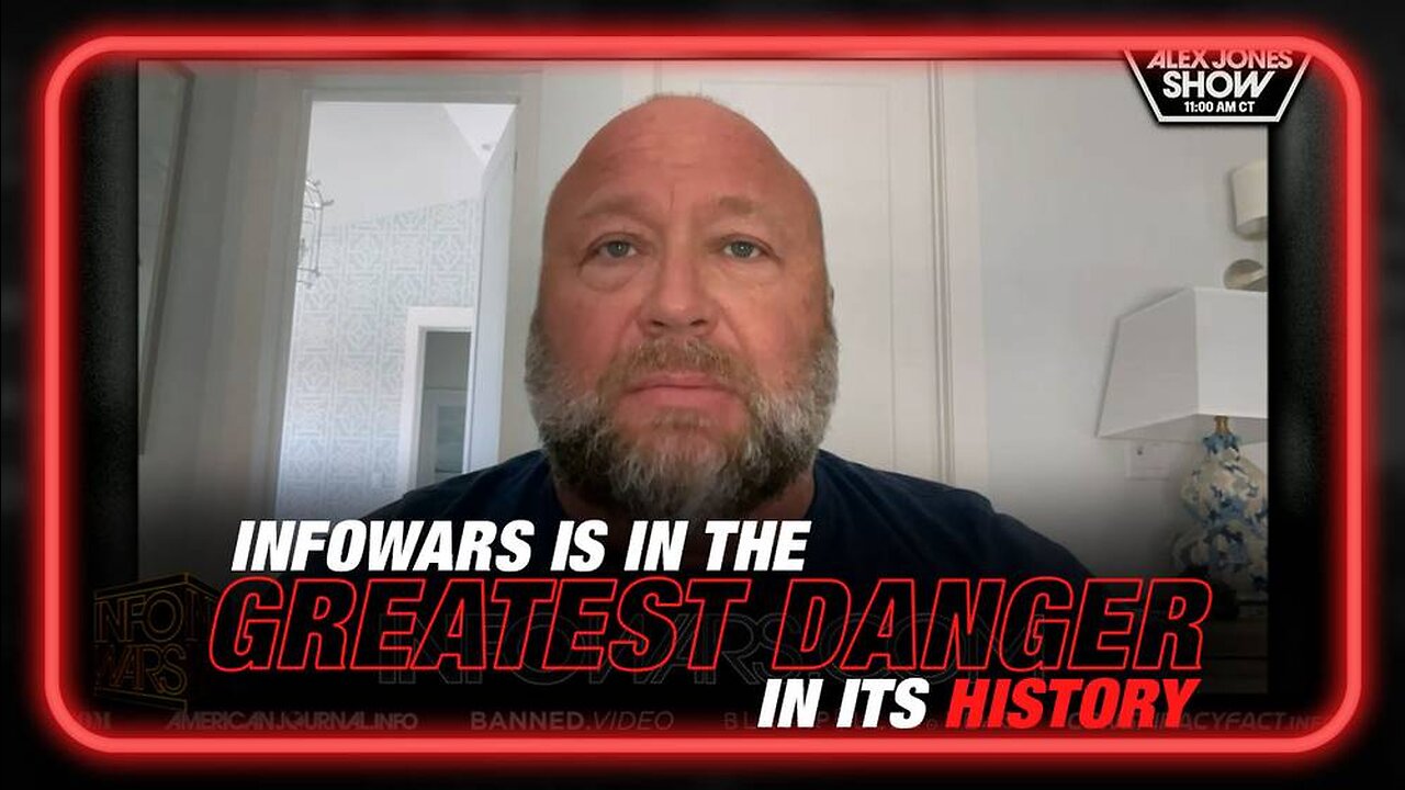 Infowars is in the Greatest Danger in its History