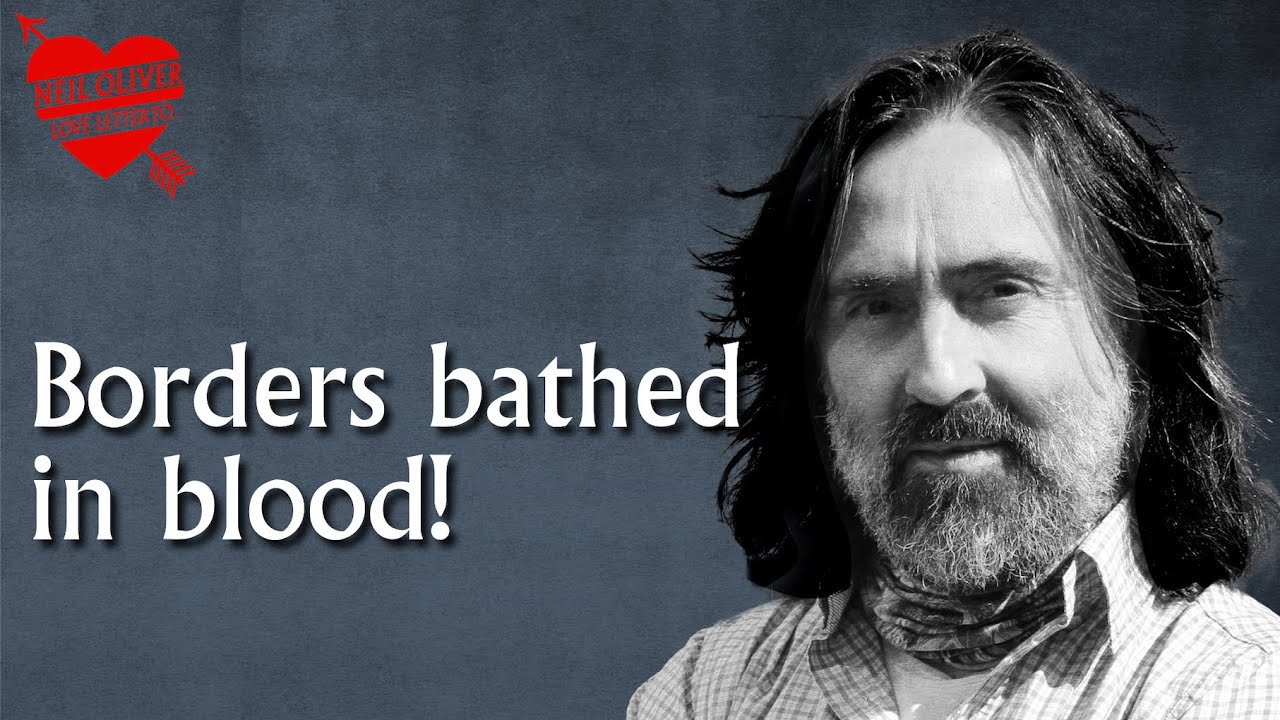 Neil Oliver: Borders bathed in blood! - episode 80