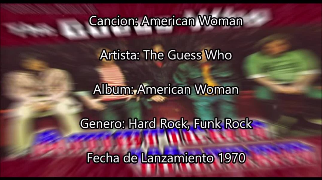 American Woman - The Guess Who ＂Con letra - with lyrics＂