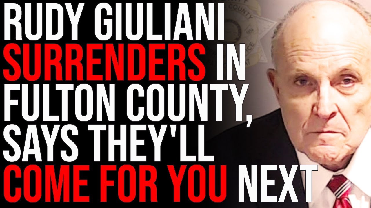 Rudy Giuliani SURRENDERS In Fulton County, Says They'll Come For You Next