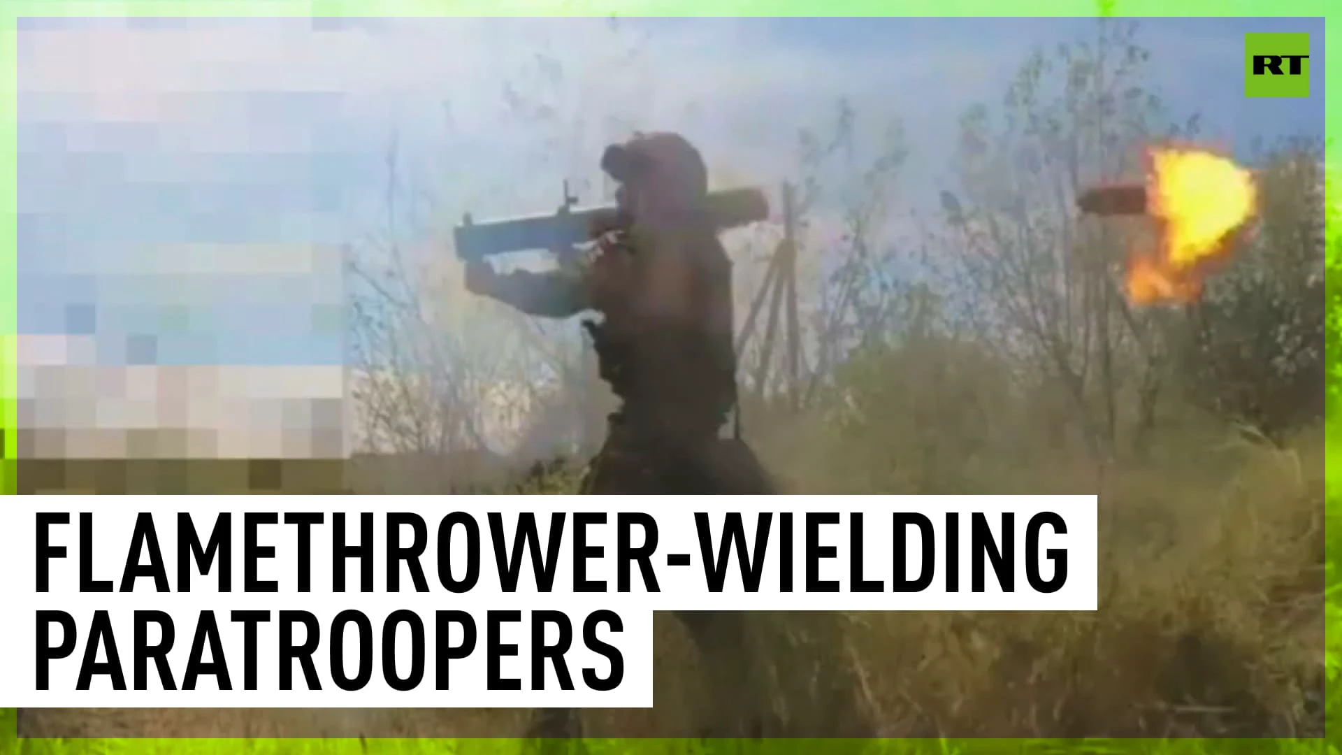 Russian paratroopers strike Ukrainian troops with thermobaric weapons