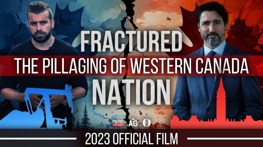 Fractured Nation | The Pillaging of Western Canada (Mirrored)