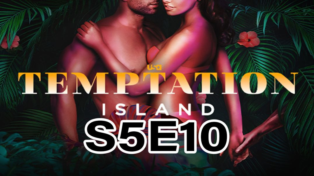 Temptation Island S5E10