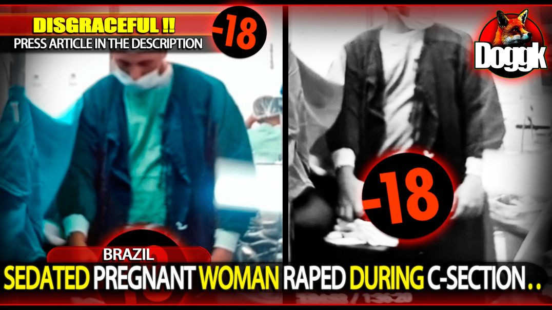 [+18] SEDATED PREGNANT WOMAN RAPED DURING C-SECTION.. (BRAZIL) + PRESS ARTICLE IN DESCRIPTION !