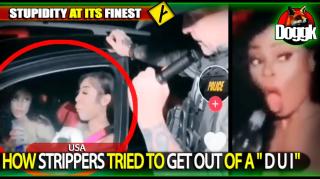 HOW STRIPPERS TRIED TO GET OUT OF A " D U I ".. (USA) >> STUPIDITY AT ITS FINEST !!