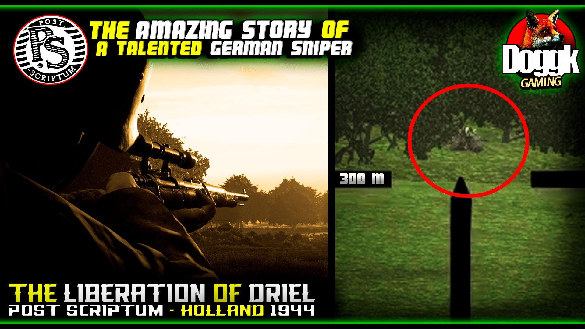 POST SCRIPTUM [PC] - THE AMAZING STORY OF A TALENTED GERMAN SNIPER.. >> INTERESTING ! DON'T MISS IT !!