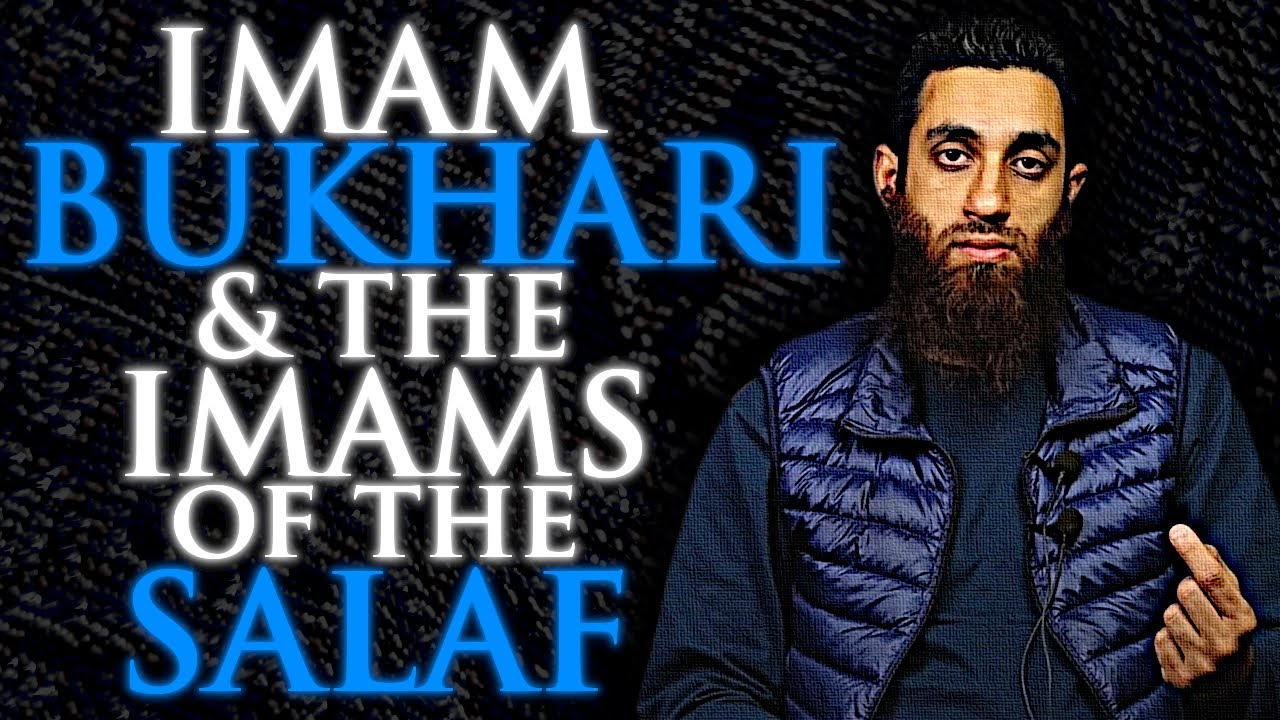 THE ATHARI CREED | IMAM BUKHARI AND THE IMAMS OF THE SALAF! | PART 2