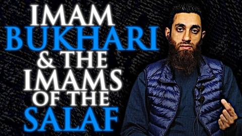 THE ATHARI CREED | IMAM BUKHARI AND THE IMAMS OF THE SALAF! | PART 2