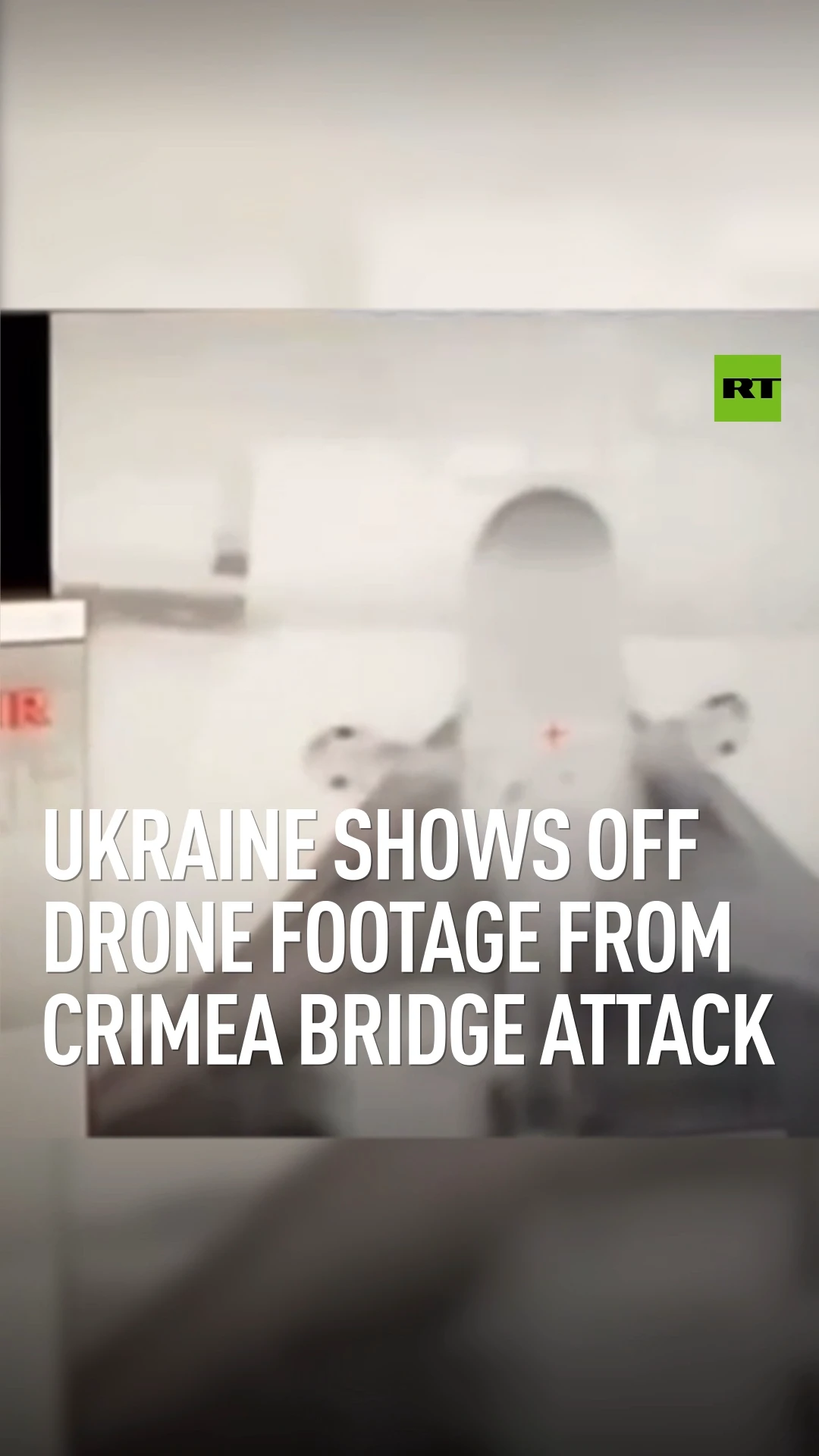 Ukraine shows off drone footage from Crimea bridge attack