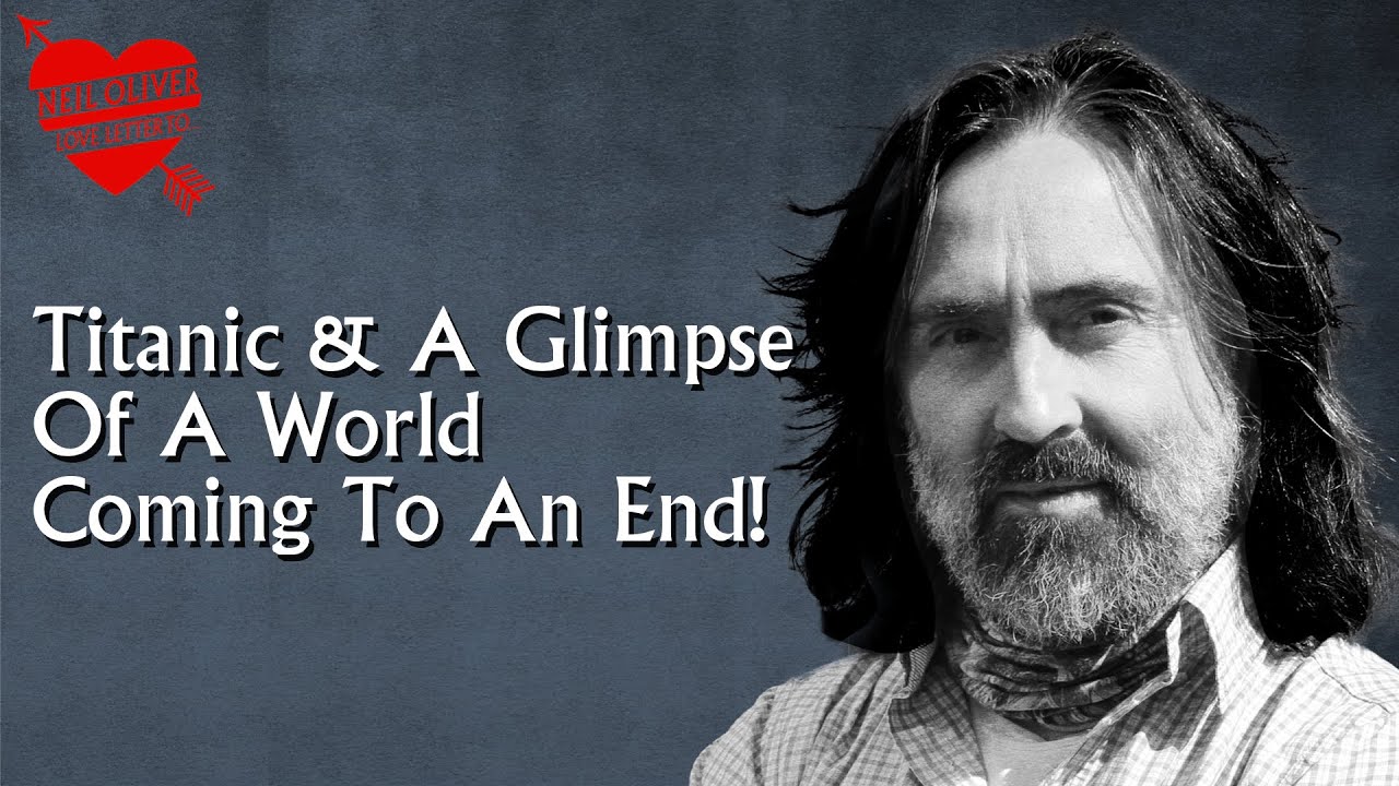 Neil Oliver: Titanic & The Glimpse Of A World Coming To An End! – episode 83