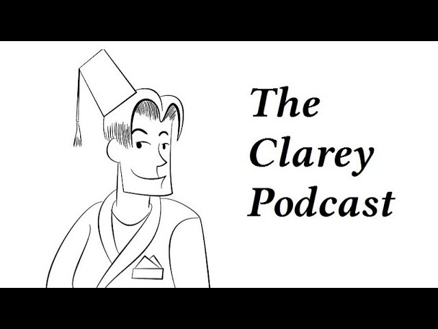 The Clarey Podcast - A "When Women Run Society" Episode