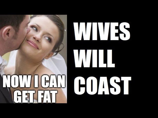 All Wives Want to "Coast"