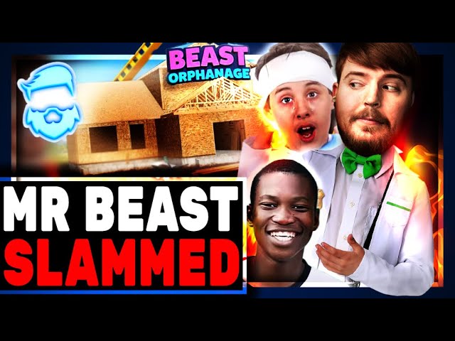 Mr Beast BLASTED For Saving Orphans..Yes I Am 100% Serious! MrBeast Woke Backlash Is Hilarious