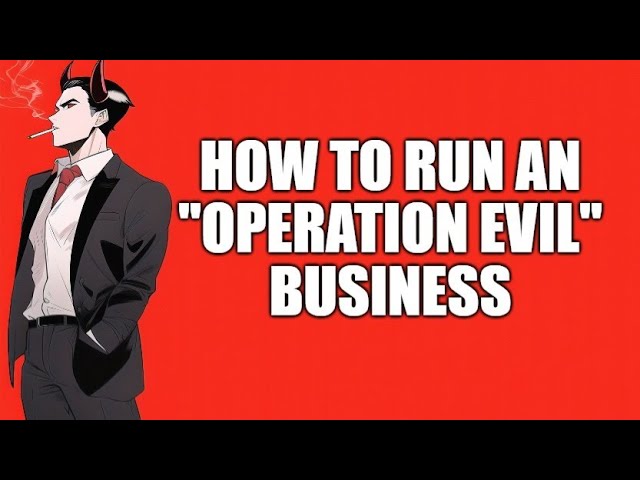 How to Run an "Operation Evil" Business