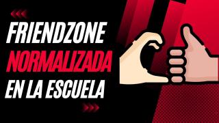 Friendzoneado La Normalidad En La Escuela