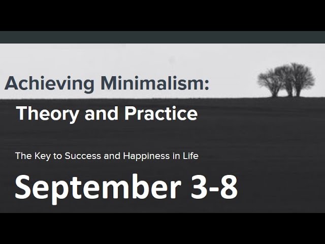 "Minimalism: Theory and Practice" Now Open for Enrollment