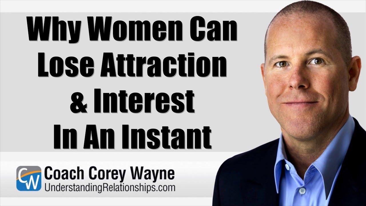 Why Women Can Lose Attraction & Interest In An Instant