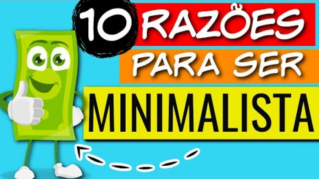 10 razões para ser minimalista!