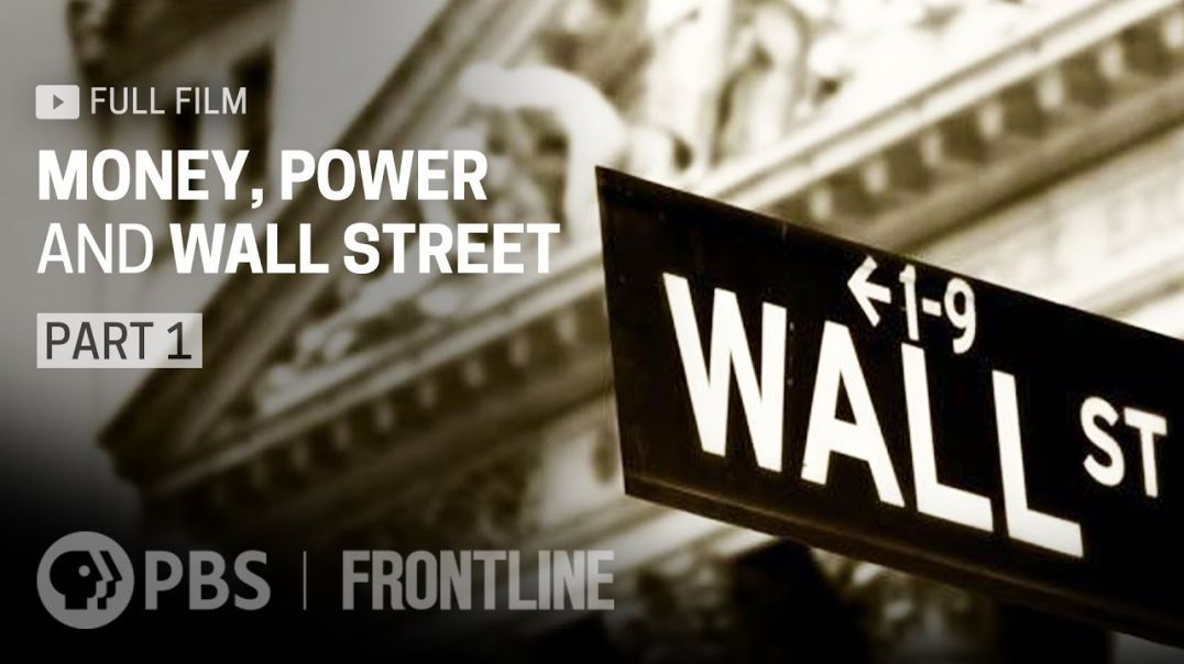 Money, Power and Wall Street, Part One (full documentary) | FRONTLINE