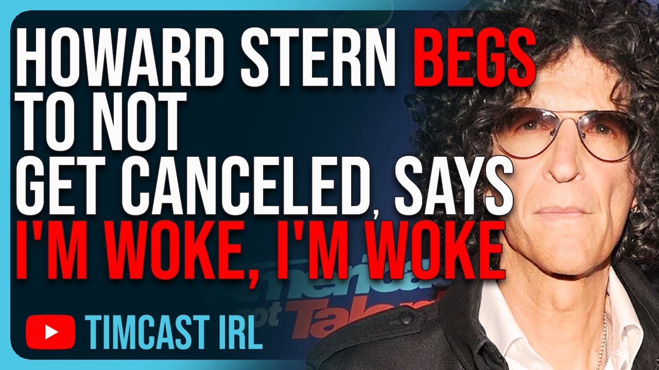 Howard Stern PANICS, BEGS To Not Get Canceled, Says "I'm Woke, I'm Woke," Gets MOCKED Mercilessly