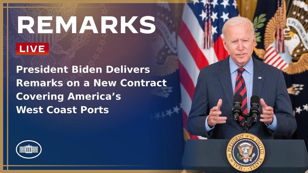 President Biden Delivers Remarks on a New Contract Covering America’s West Coast Ports