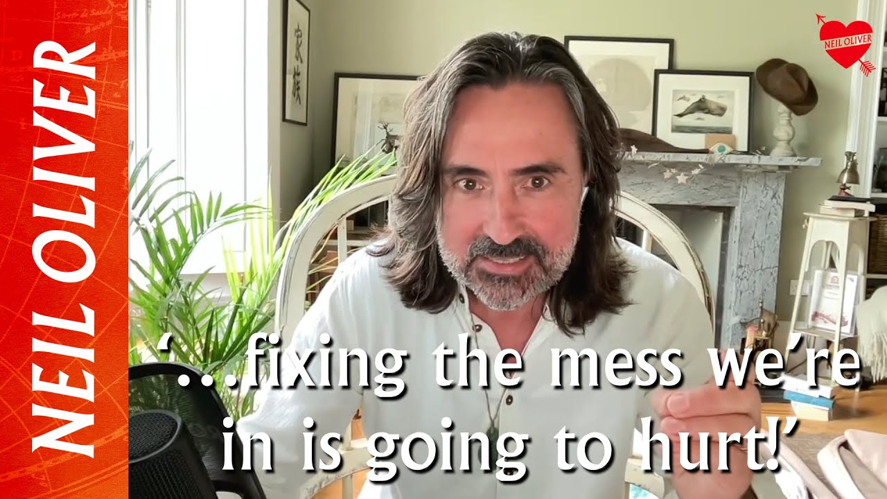 Neil Oliver: ‘...fixing the mess we’re in, is going to hurt!’