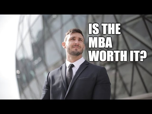 Is the MBA Worth It in Some Cases?