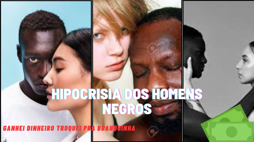 HIPOCRISIA DOS HOMENS NEGROS em 1 minuto