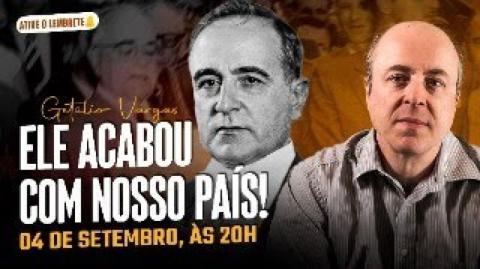Getúlio Vargas, o pior presidente da história do Brasil! | Marcelo Andrade