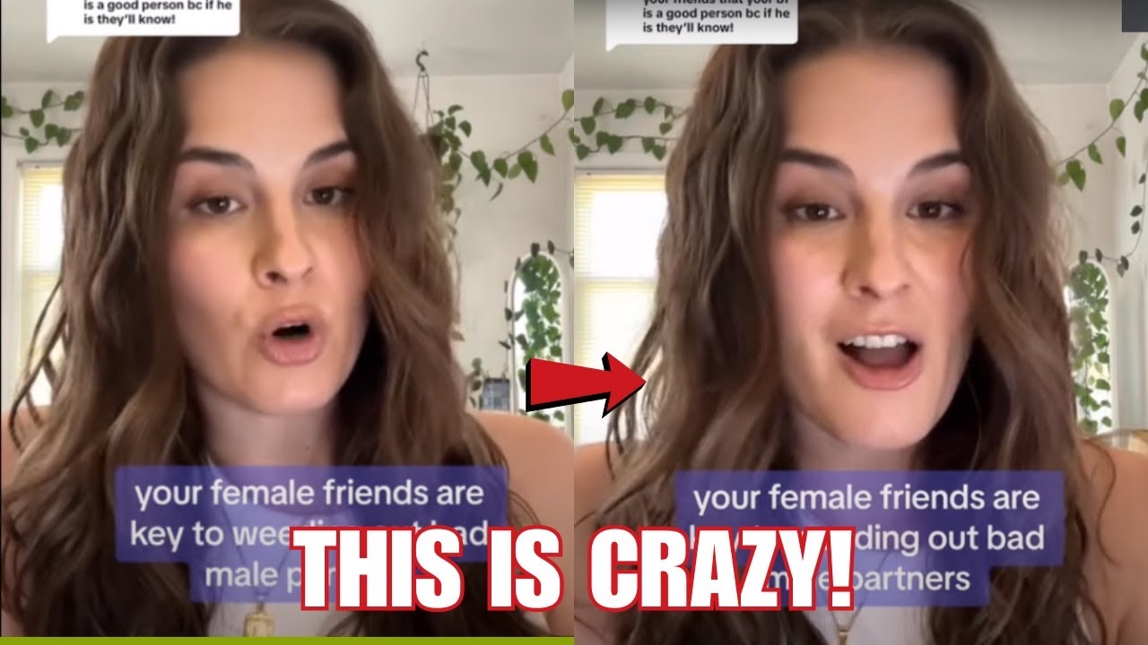 FEMALE DATING COACH Tells Women To DUMP YOUR BOYFRIEND If Her Girlfriends DON'T APPROVE Of Him....