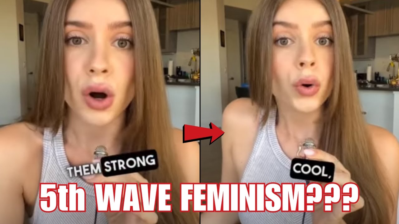 Modern Woman WARNS Of 5TH WAVE FEMINISM Coming Soon....