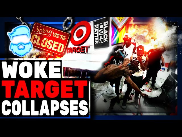 Woke Target COLLAPSES & Just Abandoned BLM Promise Shuts Down Stores In Woke Cities &  Stock TANKS