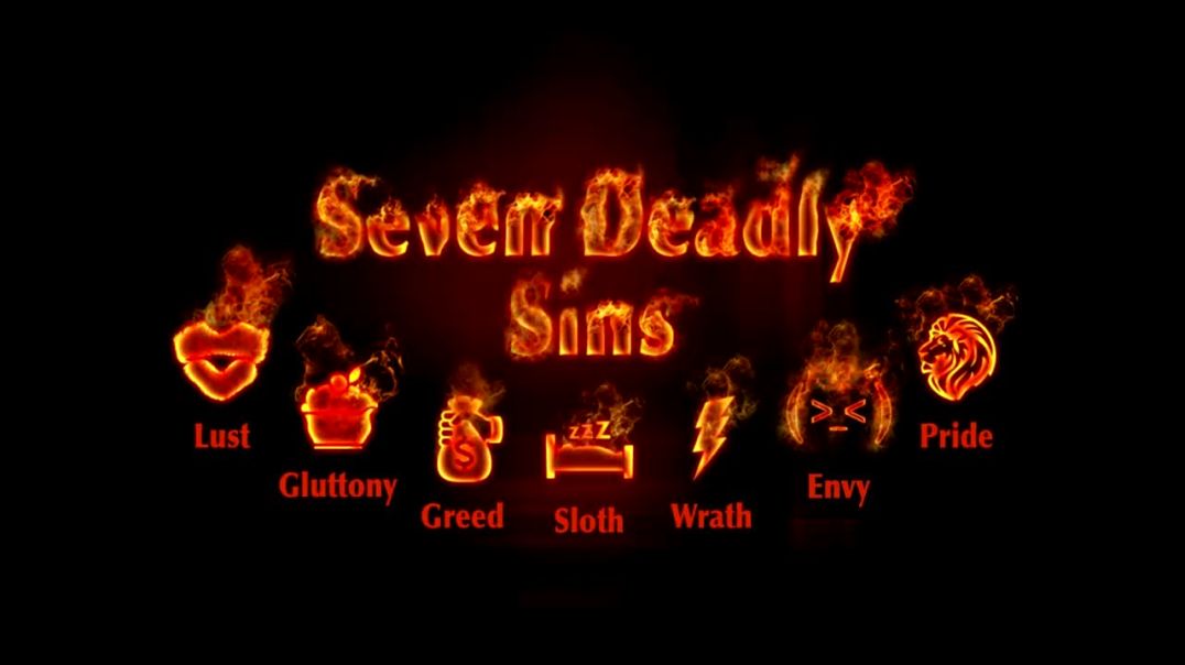 The 7 Deadly Sins and The Spiritual Ties Connected