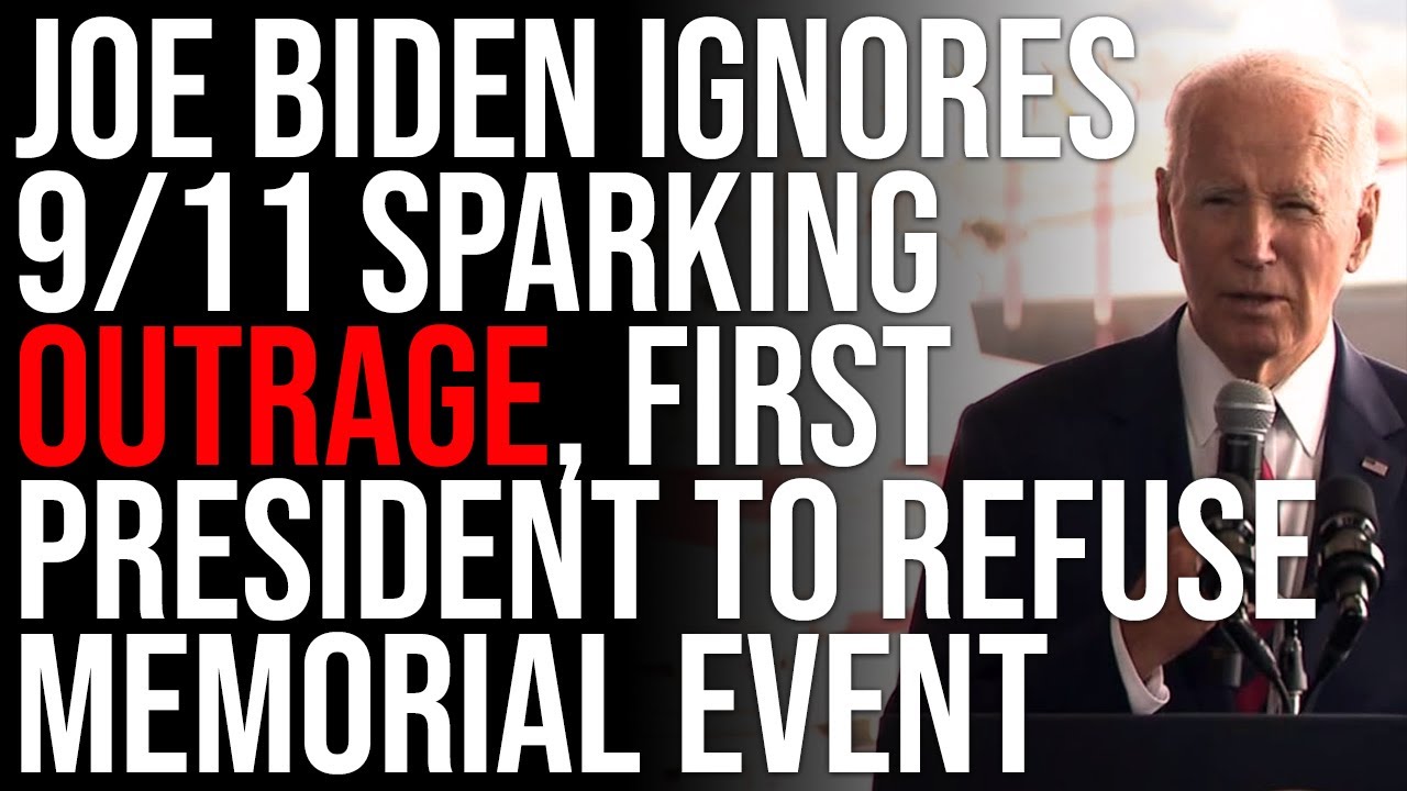 Joe Biden UNDER FIRE For SKIPPING 9/11 Memorial Implying After 22 Years NO ONE CARES