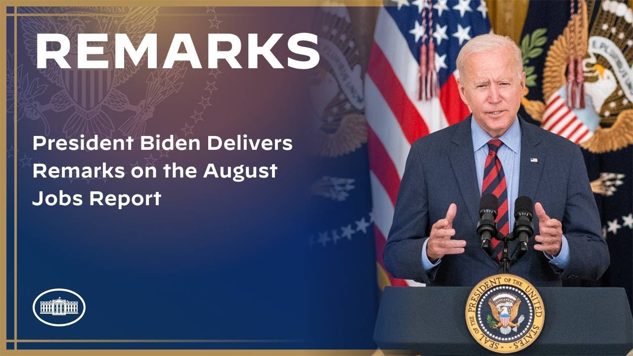 President Biden Delivers Remarks on the August Jobs Report