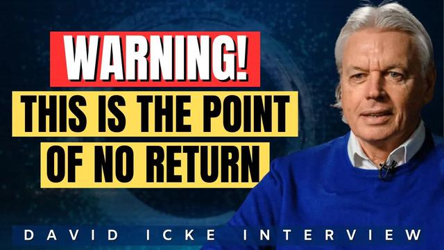 This Is The Point Of No Return - David Icke