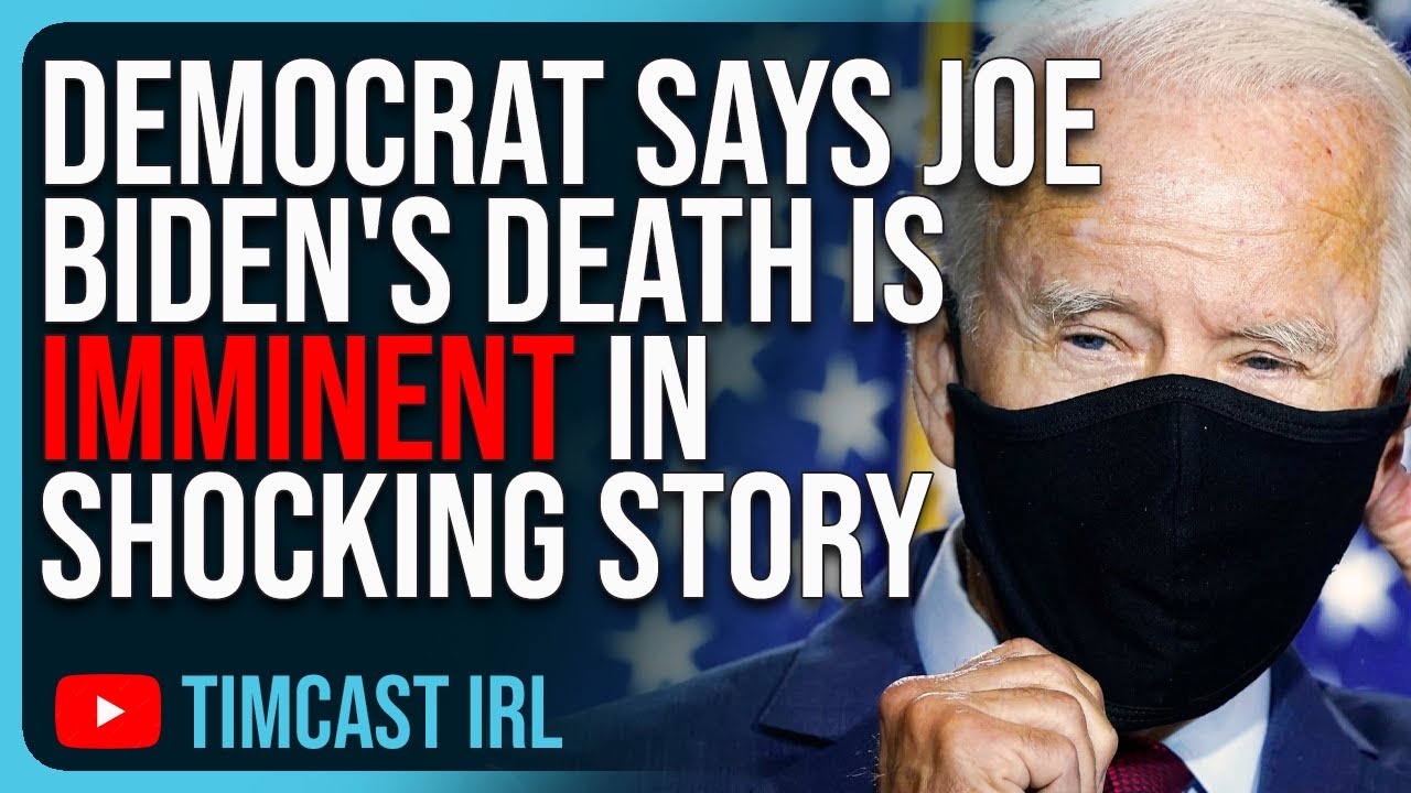 Democrat Says Joe Biden's Death Is IMMINENT In SHOCKING Washington Post Story