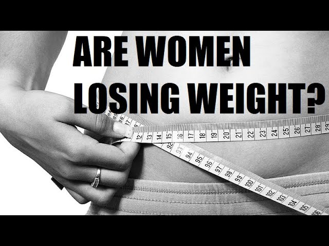 Are Women Losing Weight?