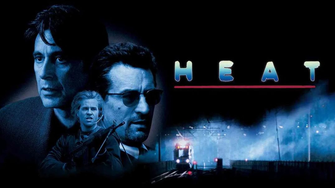 Heat (1995 - full movie 720P) Movies Every Man Needs To See Series