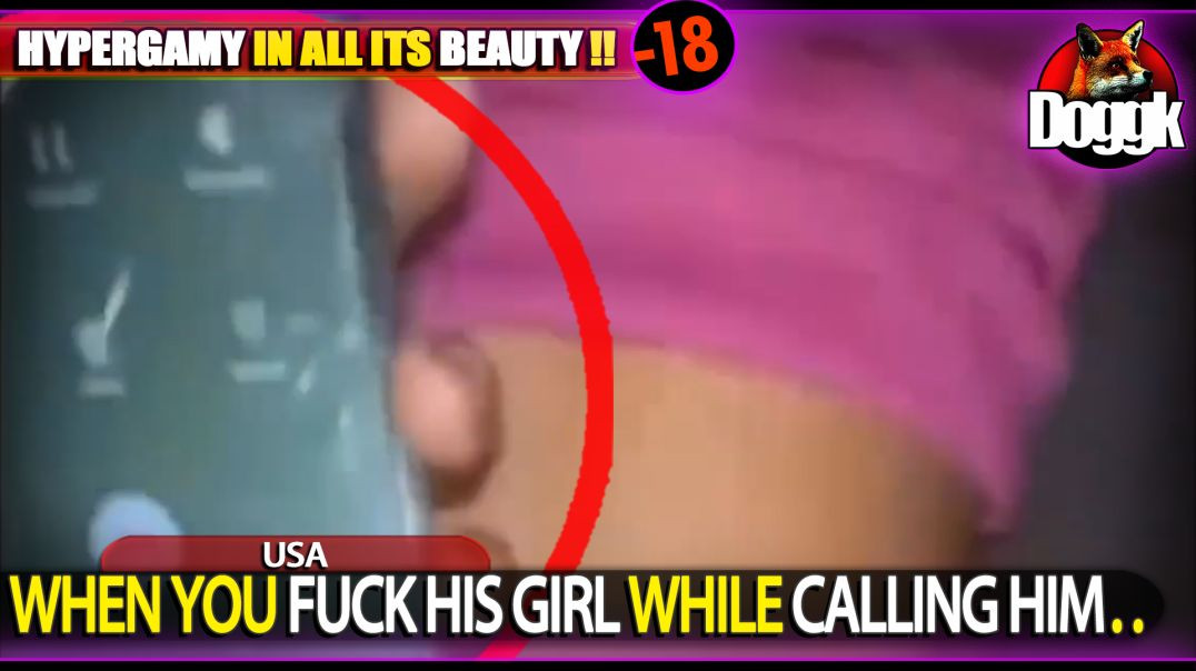 [+18] WHEN YOU FUCK HIS GIRL WHILE CALLING HIM.. (USA)